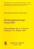 Cover: Gr&uuml;ndungsforschungs-Forum 2001 - Josef Eul Verlag