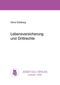 Bild: Lebensversicherung und Drittrechte - Josef Eul Verlag