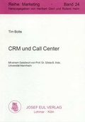 Cover: CRM und Call Center - Josef Eul Verlag