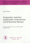 Cover: Kooperation zwischen traditionellen Unternehmen und E-Business Startups - Josef Eul Verlag