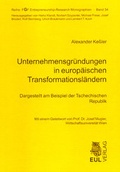 Cover: Unternehmensgr&uuml;ndungen in europ&auml;ischen Transformationsl&auml;ndern - Josef Eul Verlag
