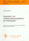 Cover: Integration von Videokonferenzsystemen am Arbeitsplatz - Josef Eul Verlag