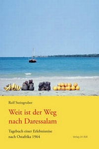 Abbildung von: Weit ist der Weg nach Daressalam - J.H.Röll Verlag
