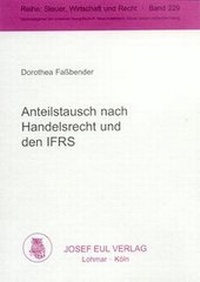 Abbildung von: Anteilstausch nach Handelsrecht und den IFRS - Josef Eul Verlag