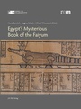 Cover: Egypt's Mysterious Book of the Faiyum - J.H.R&ouml;ll Verlag