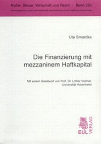 Abbildung von: Die Finanzierung mit mezzaninem Haftkapital - Josef Eul Verlag