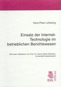 Cover: Einsatz der Internet-Technologie im betrieblichen Rechnungswesen - Josef Eul Verlag