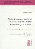 Cover: Videokonferenzsysteme im Kontext betrieblicher Anwendungsszenarien - Josef Eul Verlag
