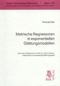 Cover: Metrische Regressoren in exponentiellen Gl&auml;ttungsmodellen - Josef Eul Verlag
