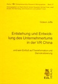 Cover: Entstehung und Entwicklung des Unternehmertums in der VR China - Josef Eul Verlag