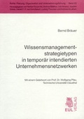Cover: Wissensmanagementstrategietypen in tempor&auml;r intendierten Unternehmensnetzwerken - Josef Eul Verlag