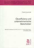 Cover: &Ouml;koeffizienz und unternehmerische Stakeholder - Josef Eul Verlag