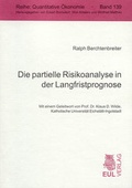 Cover: Die partielle Risikoanalyse in der Langfristprognose - Josef Eul Verlag
