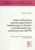 Cover: Ansatz und Bewertung versicherungstechnischer Verpflichtungen von Schaden- und Unfallversicherungsunternehmen nach IAS/IFRS - Josef Eul Verlag