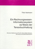 Cover: Ein Rechnungswesen-Informationssystem auf Basis der Tensorbuchhaltung - Josef Eul Verlag