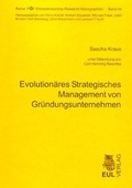 Cover: Evolution&auml;res Strategisches Management von Gr&uuml;ndungsunternehmen - Josef Eul Verlag