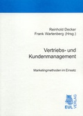 Cover: Vertriebs- und Kundenmanagement - Josef Eul Verlag