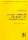 Cover: Organisationsmodell und Erfolgsfaktoren von Hochschulinkubatoren - Josef Eul Verlag