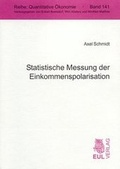 Cover: Statistische Messung der Einkommenspolarisation - Josef Eul Verlag