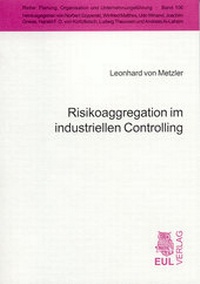 Abbildung von: Risikoaggregation im industriellen Controlling - Josef Eul Verlag