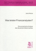Cover: Was leisten Finanzanalysten? - Josef Eul Verlag