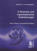 Cover: E-Business und organisatorische Ver&auml;nderungen - Josef Eul Verlag