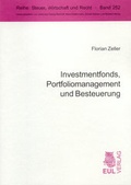 Cover: Investmentfonds, Portfoliomanagement und Besteuerung - Josef Eul Verlag