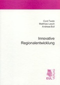 Cover: Innovative Regionalentwicklung - Josef Eul Verlag