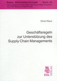 Abbildung von: Geschäftsregeln zur Unterstützung des Supply Chain Managements - Josef Eul Verlag