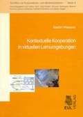 Cover: Kontextuelle Kooperation in virtuellen Lernumgebungen - Josef Eul Verlag