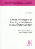 Cover: A Micro-Perspective on Funding in the German Pension Reform of 2001 - Josef Eul Verlag