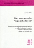 Cover: Die neue deutsche K&ouml;rperschaftsteuer - Josef Eul Verlag