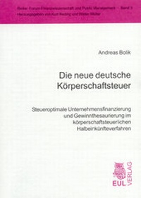 Abbildung von: Die neue deutsche Körperschaftsteuer - Josef Eul Verlag