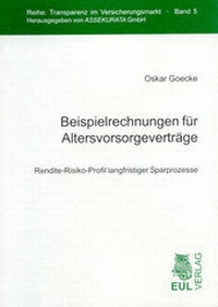 Abbildung von: Beispielrechnungen für Altersvorsorgeverträge - Josef Eul Verlag