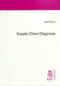 Abbildung von: Supply Chain Diagnose - Josef Eul Verlag