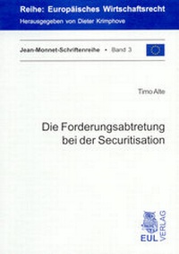 Abbildung von: Die Forderungsabtretung bei der Securitisation - Josef Eul Verlag
