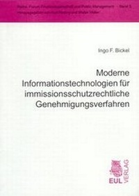 Abbildung von: Moderne Informationstechnologien für immissionsschutzrechtliche Genehmigungsverfahren - Josef Eul Verlag