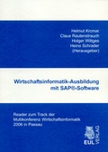 Cover: Wirtschaftsinformatik-Ausbildung mit SAP&reg;-Software - Josef Eul Verlag