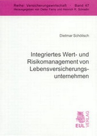 Abbildung von: Integriertes Wert- und Risikomanagement von Lebensversicherungsunternehmen - Josef Eul Verlag