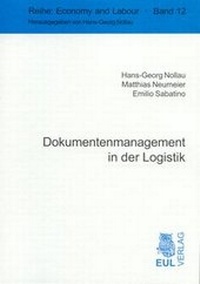 Abbildung von: Dokumentenmanagement in der Logistik - Josef Eul Verlag