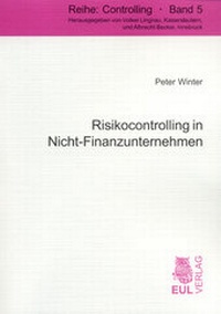 Abbildung von: Risikocontrolling in Nicht-Finanzunternehmen - Josef Eul Verlag