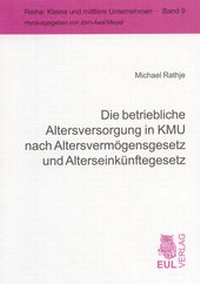 Abbildung von: Die betriebliche Altersversorgung in KMU nach Altersvermögensgesetz und Alterseinkünftegesetz - Josef Eul Verlag