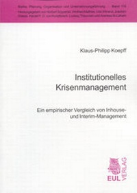 Abbildung von: Institutionelles Krisenmanagement - Josef Eul Verlag