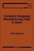Cover: Computer Integrated Manufacturing (CIM) in Japan: Volume 21 - Elsevier