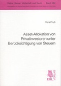 Cover: Asset-Allokation von Privatinvestoren unter Ber&uuml;cksichtigung von Steuern - Josef Eul Verlag
