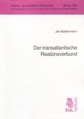Cover: Der transatlantische Realzinsverbund - Josef Eul Verlag