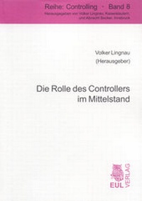 Abbildung von: Die Rolle des Controllers im Mittelstand - Josef Eul Verlag