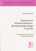Cover: Gemeinsame K&ouml;rperschaftsteuer-Bemessungsgrundlage in der EU - Josef Eul Verlag