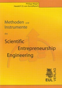 Enlarge image Cover: Methoden und Instrumente des Scientific Entrepreneurship Engineering - Josef Eul Verlag