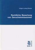 Bild: Rechtliche Bewertung von Geruchsimmissionen - Josef Eul Verlag